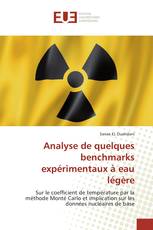 Analyse de quelques benchmarks expérimentaux à eau légère