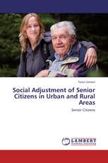 Social Adjustment of Senior Citizens in Urban and Rural Areas