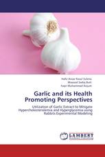 Garlic and its Health Promoting Perspectives