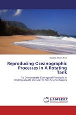 Reproducing Oceanographic Processes In A Rotating Tank