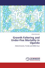 Growth Faltering and Under-Five Mortality in Uganda