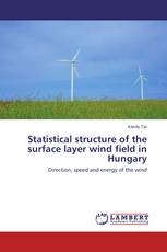 Statistical structure of the surface layer wind field in Hungary