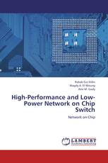 High-Performance and Low-Power Network on Chip Switch