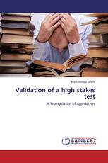 Validation of a high stakes test
