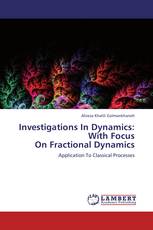 Investigations In Dynamics: With Focus  On Fractional Dynamics