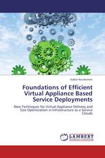 Foundations of Efficient Virtual Appliance Based Service Deployments