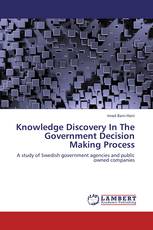 Knowledge Discovery In The Government Decision Making Process