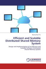 Efficient and Scalable Distributed Shared Memory System