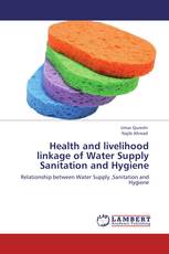 Health and livelihood linkage of Water Supply Sanitation and Hygiene