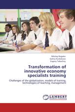 Transformation of innovative economy specialists training