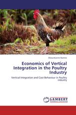 Economics of Vertical Integration in the Poultry Industry