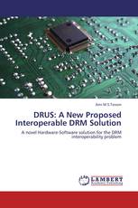 DRUS: A New Proposed Interoperable DRM Solution