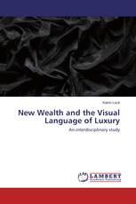 New Wealth and the Visual Language of Luxury