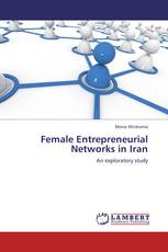Female Entrepreneurial Networks in Iran