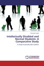 Intellectually Disabled and Normal Students: A Comparative Study