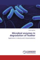 Microbial enzymes in degradation of feather
