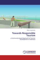 Towards Responsible Tourism