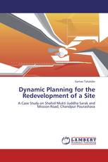 Dynamic Planning for the Redevelopment of a Site