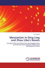 Messianism in Ding Ling and Zhou Libo's Novels