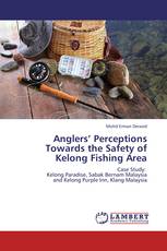 Anglers’ Perceptions Towards the Safety of Kelong Fishing Area