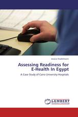 Assessing Readiness for  E-Health In Egypt