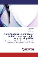 Simultaneous estimation of antiulcer and antemetic drug by using HPLC