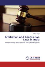 Arbitration and Conciliation Laws in India