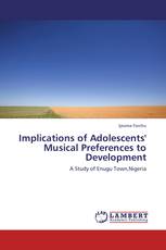 Implications of Adolescents' Musical Preferences to Development