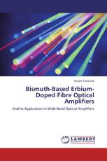 Bismuth-Based Erbium-Doped Fibre Optical Amplifiers