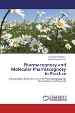 Pharmacognosy and Molecular Pharmacognosy In Practice