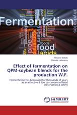 Effect of fermentation on QPM-soybean blends for the production W.F.