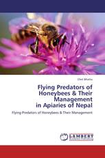 Flying Predators of Honeybees & Their Management  in Apiaries of Nepal