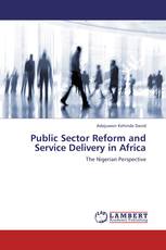 Public Sector Reform and Service Delivery in Africa