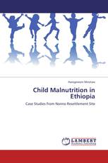 Child Malnutrition in Ethiopia