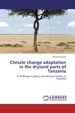 Climate change adaptation  in the dryland parts of  Tanzania