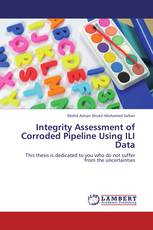 Integrity Assessment of Corroded Pipeline Using ILI Data
