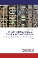 Creative Reformation of Existing African Tradition: