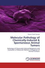 Molecular Pathology of Chemically-Induced & Spontaneous Animal Tumors