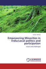Empowering Minorities in India:Local politics and participation