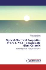 Optical-Electrical Properties of Er3+/ Yb3+ Borosilicate Glass Ceramic