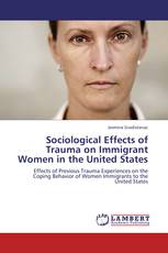Sociological Effects of Trauma on Immigrant Women in the United States