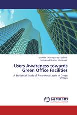 Users Awareness towards Green Office Facilities