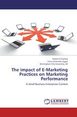 The impact of E-Marketing Practices on Marketing Performance