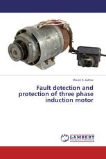 Fault detection and protection of three phase induction motor