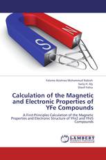 Calculation of the Magnetic and Electronic Properties of YFe Compounds