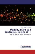 Mortality, Health and Development in India 2011