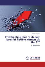 Investigating library literacy levels of flexible learners at the CIT