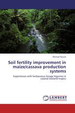 Soil fertility improvement in maize/cassava production systems
