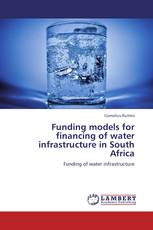 Funding models for financing of water infrastructure in South Africa