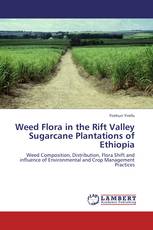 Weed Flora in the Rift Valley Sugarcane Plantations of Ethiopia